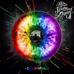 Upon Shattered Dreams : Colorful